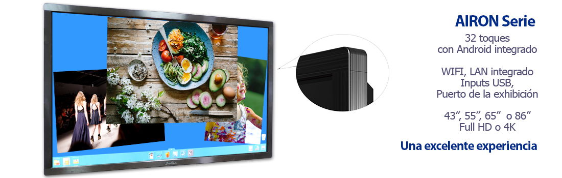 Monitor Táctil Serie AirOn
32 toques – 43